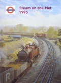 Steam on the Met 1993 by Metropolitan Line, London Transport